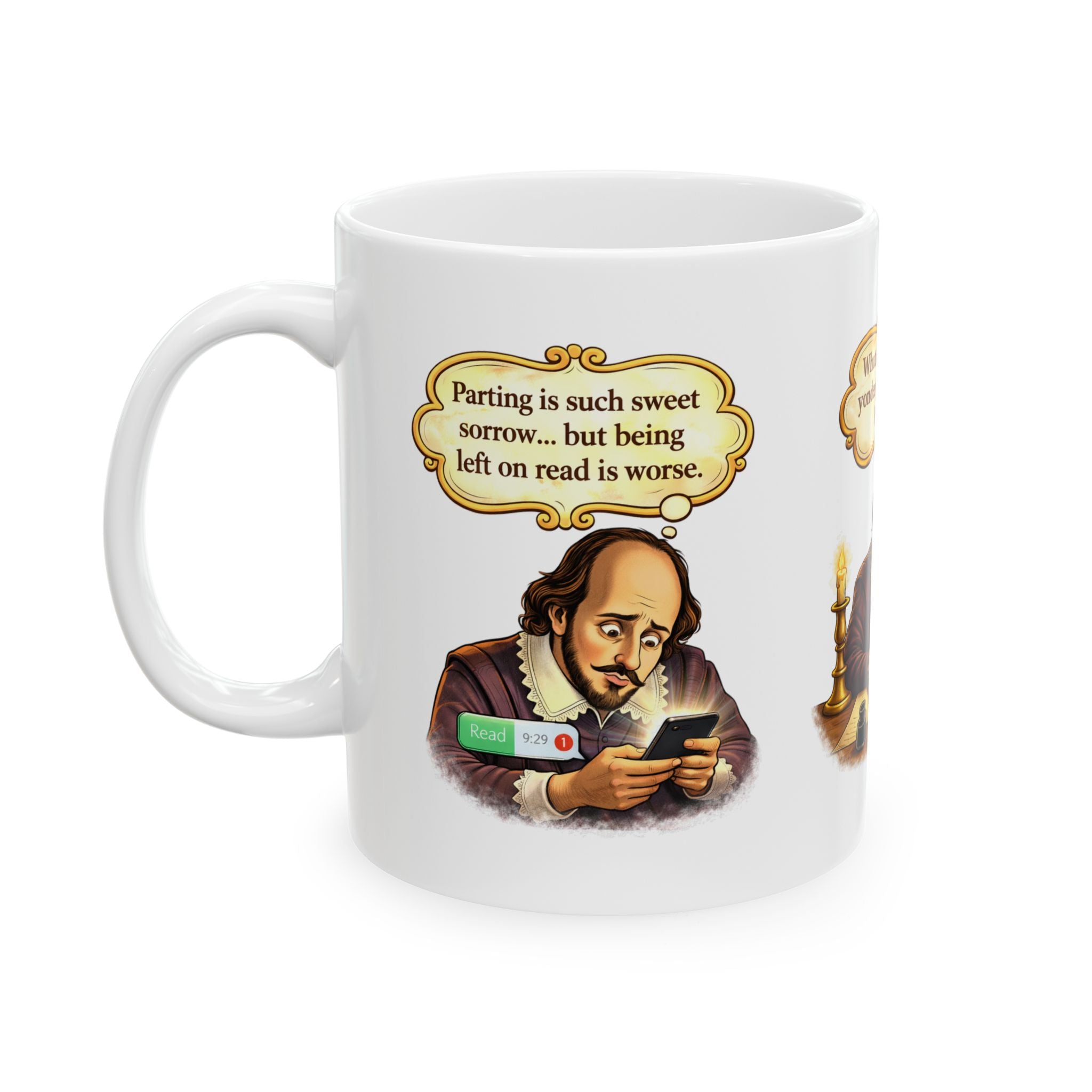 Funny Shakespeare Mug — “Parting is such sweet sorrow… but being left on read is worse” Ceramic Coffee Cup